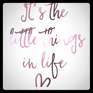 It’s the little things..